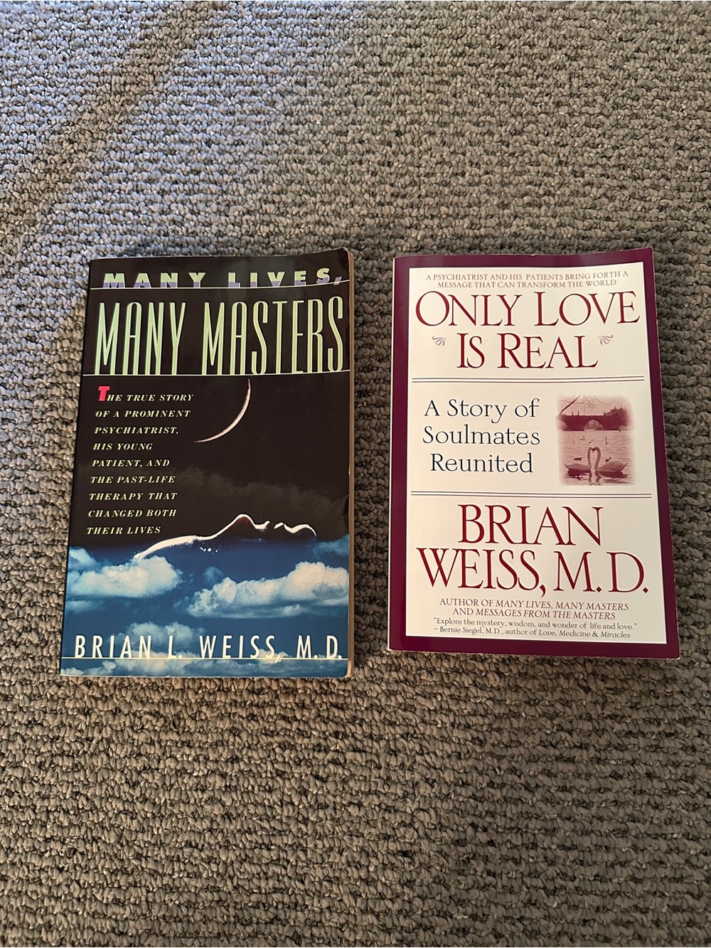 2 paperback Brian Weiss books: Many Lives, Many Masters & Only Love Is Real